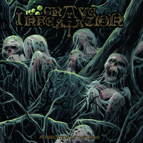 Grave Infestation : Persecution of the Living